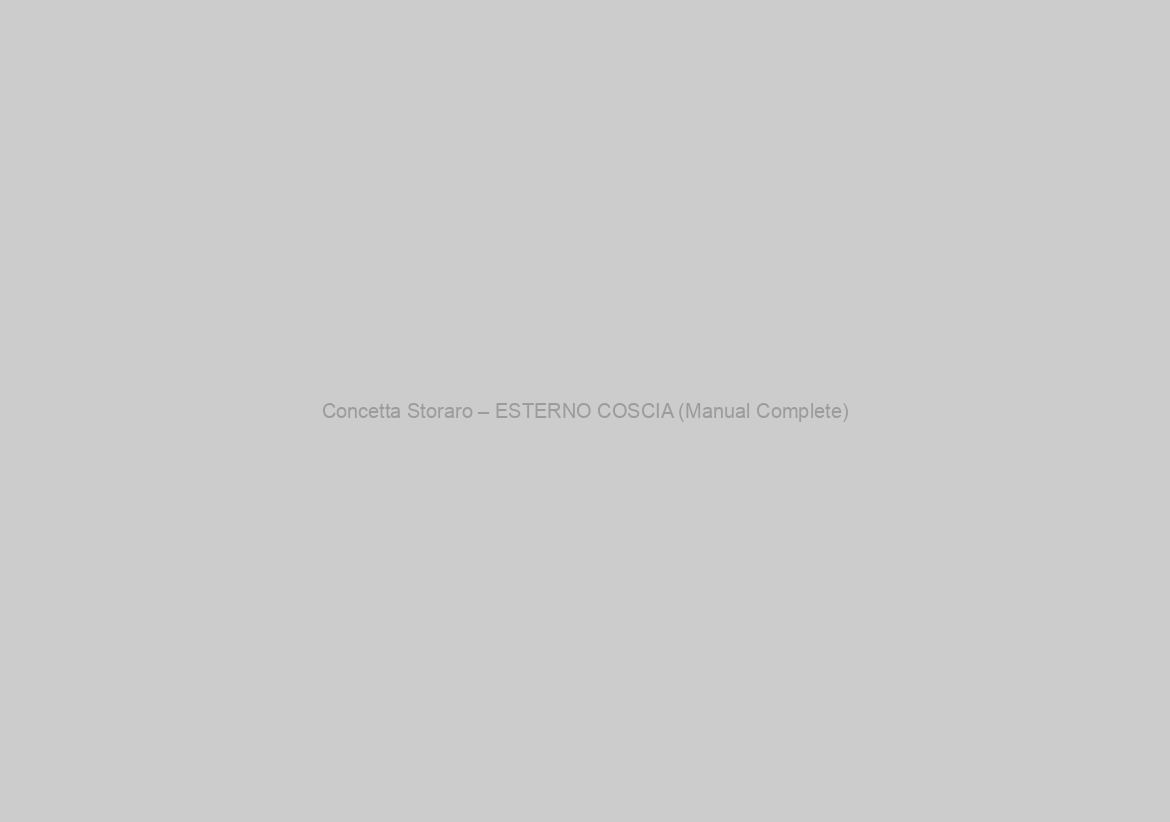 Concetta Storaro – ESTERNO COSCIA (Manual Complete)